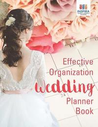 bokomslag Effective Organization Wedding Planner Book