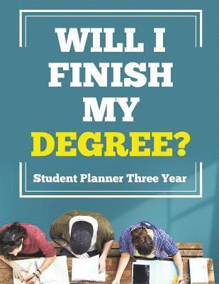 Planners & Notebooks Inspira Journals - Will I Finish My Degree? Student Planner Three Year, Häftad