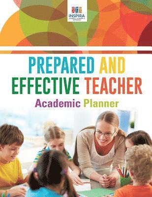 bokomslag Prepared and Effective Teacher Academic Planner