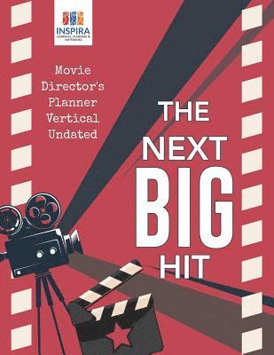 The Next Big Hit Movie Director's Planner Vertical Undated 1