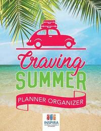bokomslag Craving Summer Planner Organizer