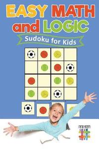 bokomslag Easy Math and Logic Sudoku for Kids