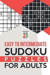 bokomslag Easy to Intermediate Sudoku Puzzles for Adults