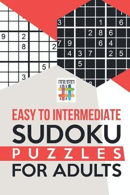bokomslag Easy to Intermediate Sudoku Puzzles for Adults
