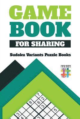 Game Book for Sharing Sudoku Variants Puzzle Books 1