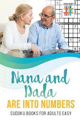 bokomslag Nana and Dada Are Into Numbers Sudoku Books for Adults Easy