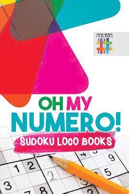 bokomslag Oh My Numero! Sudoku Loco Books
