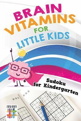 bokomslag Brain Vitamins for Little Kids Sudoku for Kindergarten