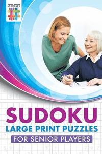 bokomslag Sudoku Large Print Puzzles for Senior Players