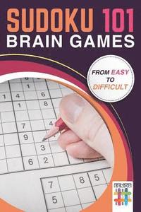 bokomslag Sudoku 101 Brain Games from Easy to Difficult