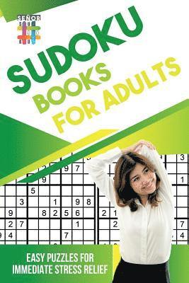 bokomslag Sudoku Books for Adults Easy Puzzles for Immediate Stress Relief