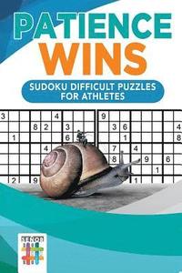 bokomslag Patience Wins Sudoku Difficult Puzzles for Athletes