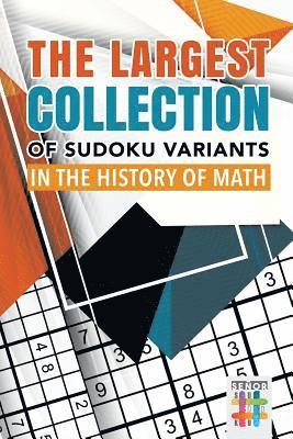 bokomslag Largest Collection of Sudoku Variants in the History of Math