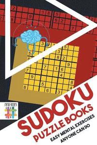 bokomslag Sudoku Puzzle Books Easy Mental Exercises Anyone Can Do
