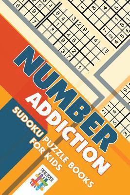 bokomslag Number Addiction Sudoku Puzzle Books for Kids