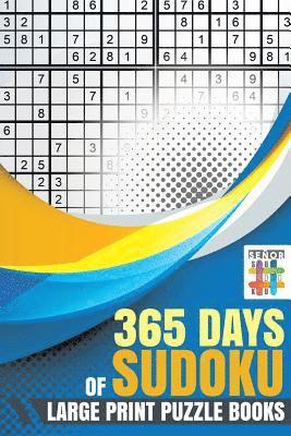 365 Days of Sudoku Large Print Puzzle Books 1