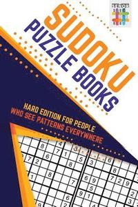 bokomslag Sudoku Puzzle Books Hard Edition for People Who See Patterns Everywhere