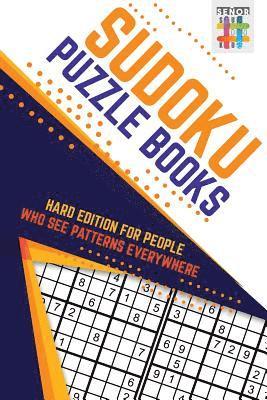 bokomslag Sudoku Puzzle Books Hard Edition for People Who See Patterns Everywhere