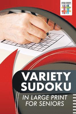 Variety Sudoku in Large Print for Seniors 1