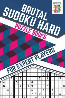 bokomslag Brutal Sudoku Hard Puzzle Books for Expert Players