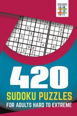 bokomslag 420 Sudoku Puzzles for Adults Hard to Extreme