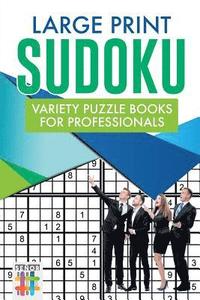 bokomslag Large Print Sudoku Variety Puzzle Books for Professionals
