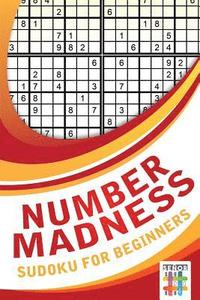 bokomslag Number Madness Sudoku for Beginners