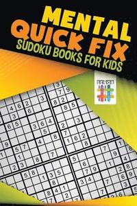 bokomslag Mental Quick Fix Sudoku Books for Kids
