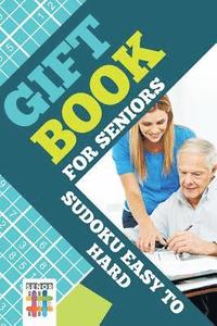 bokomslag Gift Book for Seniors Sudoku Easy to Hard