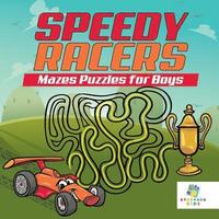 bokomslag Speedy Racers Mazes Puzzles for Boys