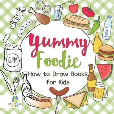 bokomslag Yummy Foodie How to Draw Books for Kids