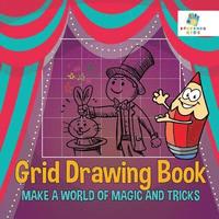 bokomslag Grid Drawing Book Make A World of Magic and Tricks