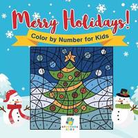 bokomslag Merry Holidays! Color by Number for Kids