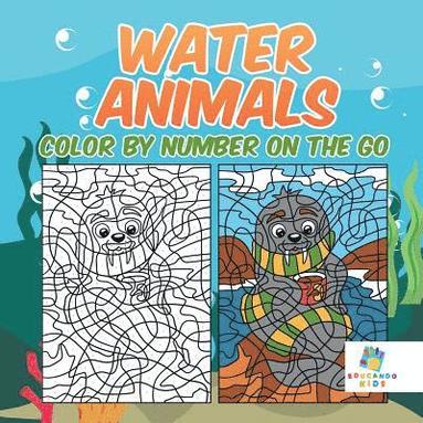 bokomslag Water Animals Color by Number On The Go