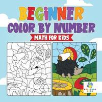 bokomslag Beginner Color by Number Math for Kids