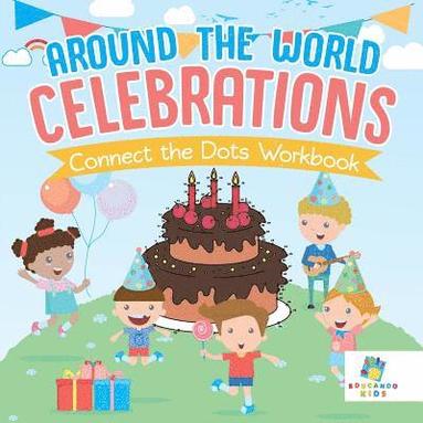 bokomslag Around the World Celebrations Connect the Dots Workbook