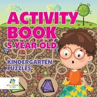 bokomslag Activity Book 5 Year Old Kindergarten Puzzles