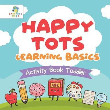 bokomslag Happy Tots Learning Basics Activity Book Toddler