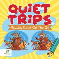 bokomslag Quiet Trips Activity Book On The Go