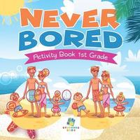 bokomslag Never Bored Activity Book 1st Grade