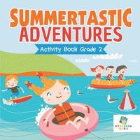 bokomslag Summertastic Adventures Activity Book Grade 2