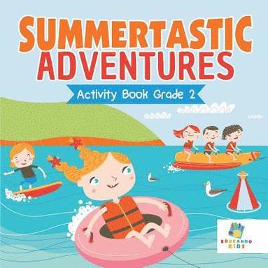 bokomslag Summertastic Adventures Activity Book Grade 2