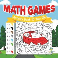 bokomslag Math Games Activity Book 10 Year Old