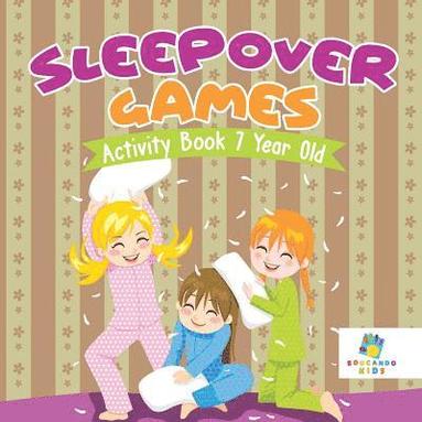 bokomslag Sleepover Games Activity Book 7 Year Old