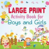 bokomslag Large Print Activity Book for Boys and Girls