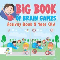 bokomslag Big Book of Brain Games Activity Book 8 Year Old