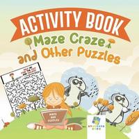 bokomslag Activity Book Maze Craze and Other Puzzles