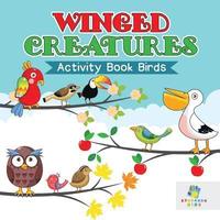 bokomslag Winged Creatures Activity Book Birds