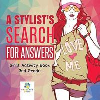 bokomslag Stylist's Search for Answers Girl's Activity Book 3rd Grade