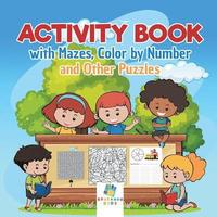 bokomslag Activity Book with Mazes, Color by Number and Other Puzzles